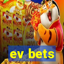 ev bets